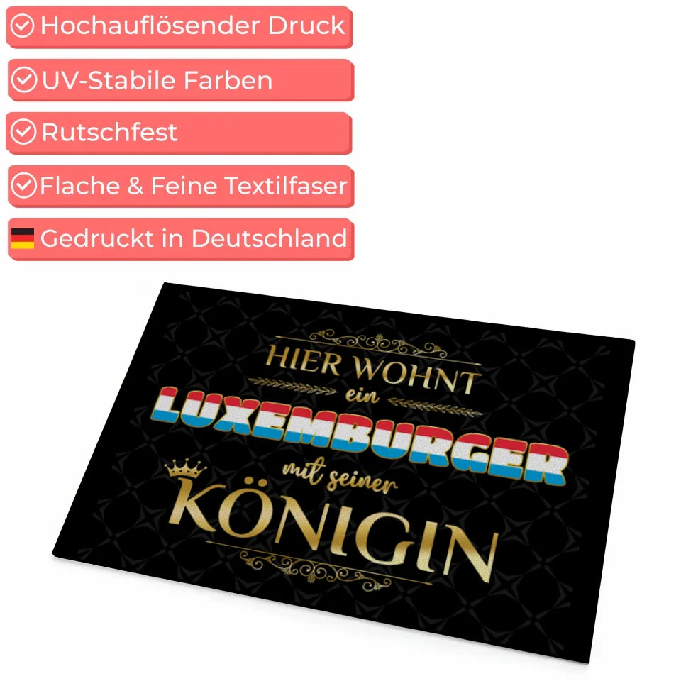 Fußmatte personalisiert Hier wohnt ein Luxemburger Königin