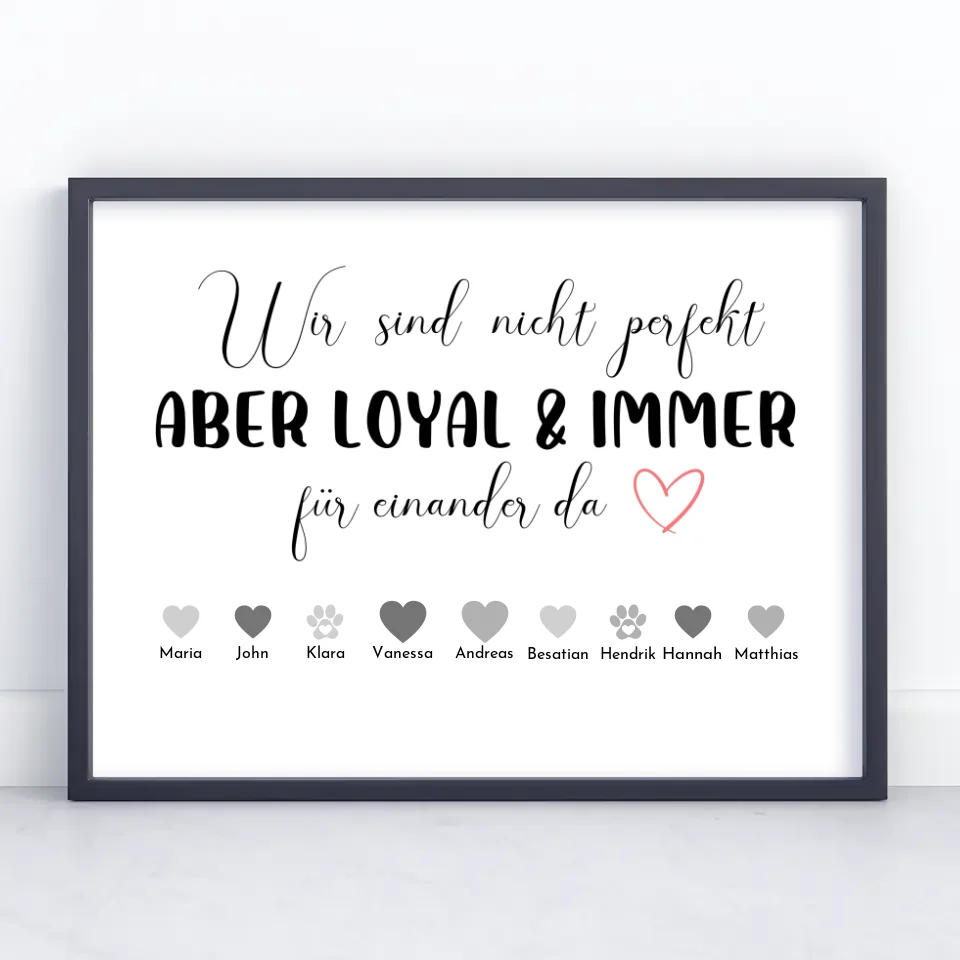 Familien Poster Wir sind nicht perfekt aber loyal Bis zu 20 Namen