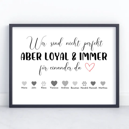 Familien Poster Wir sind nicht perfekt aber loyal Bis zu 20 Namen