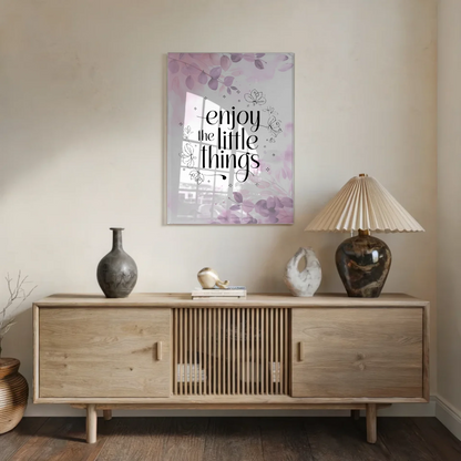 Bild Acrylglas Enjoy the Little Things Geschenkidee