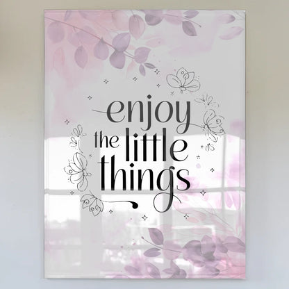 Bild Acrylglas Enjoy the Little Things Geschenkidee