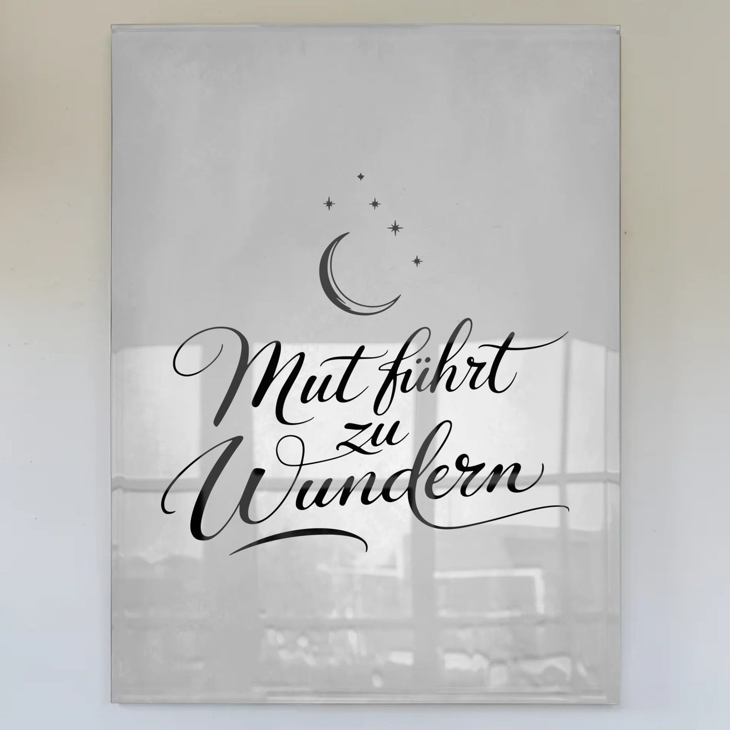 Acrylglas Bild Mut führt zu Wundern positiv Geschenk