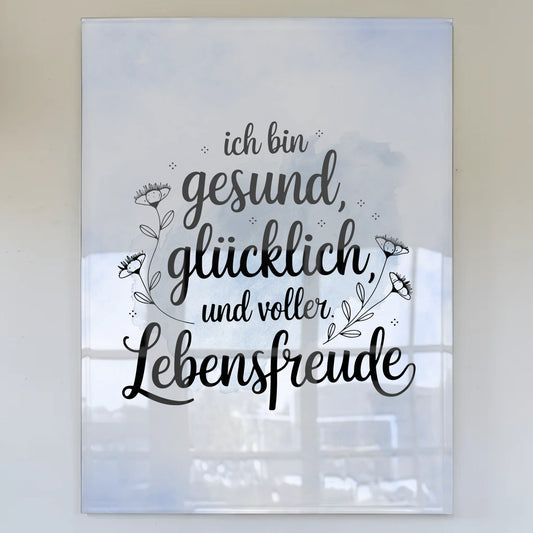 Bild Acrylglas Ich bin gesund glücklich Lebensfreude