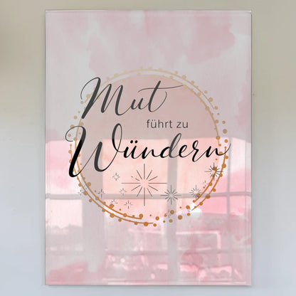 Bild Mit Acrylglas Mut Führt Zu Wundern Geschenkidee Spruch Affirmation