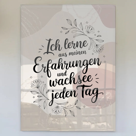 Wandbild Auf Acrylglas Ich Lerne Und Wachse Täglich
