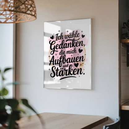 Acrylglas Bild Ich wähle Gedanken die mich stärken Spruch Affirmation