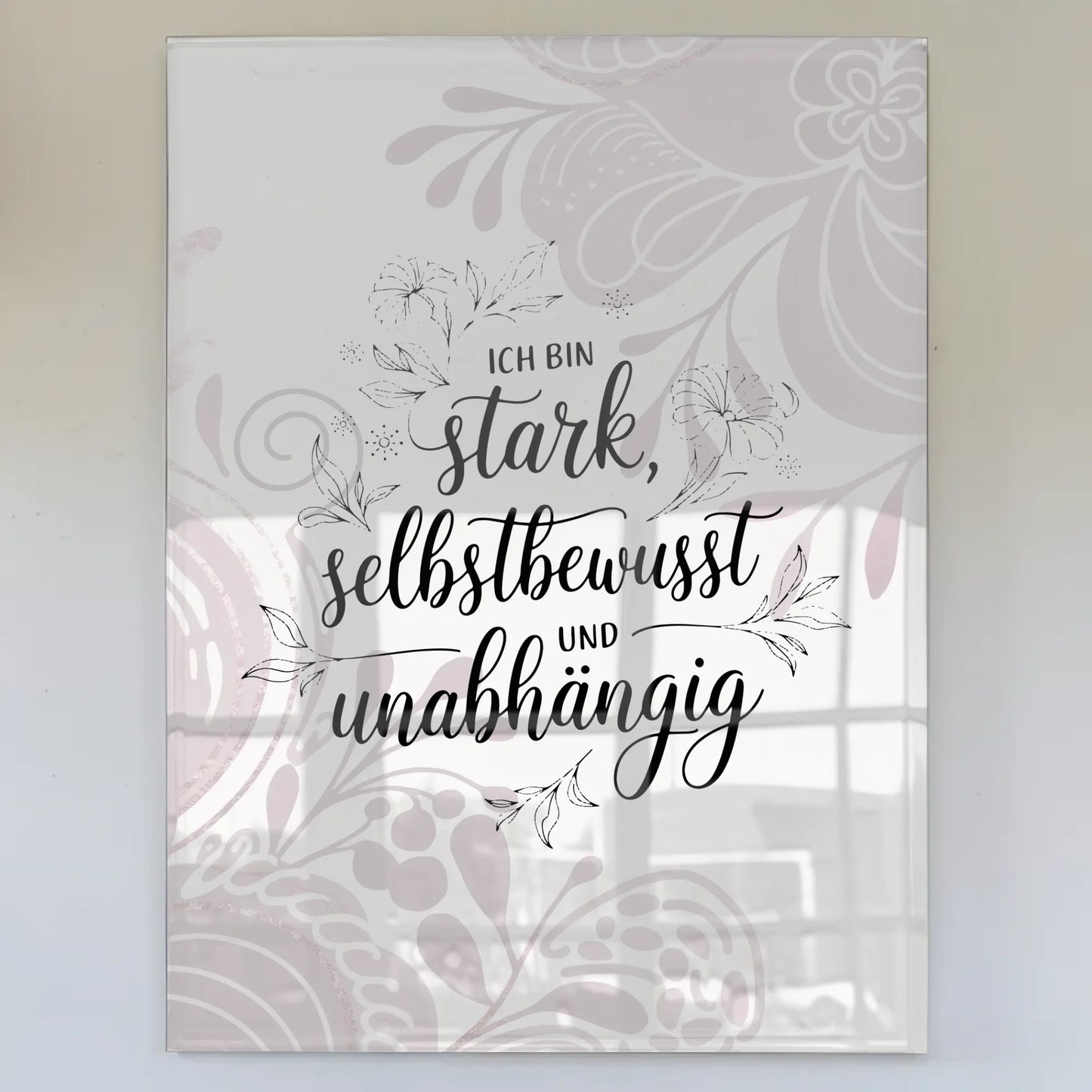 Bild Mit Acrylglas Ich bin stark selbstbewusst unabhängig