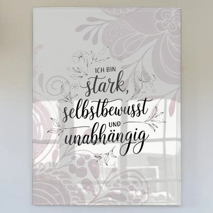 Bild Mit Acrylglas Ich bin stark selbstbewusst unabhängig