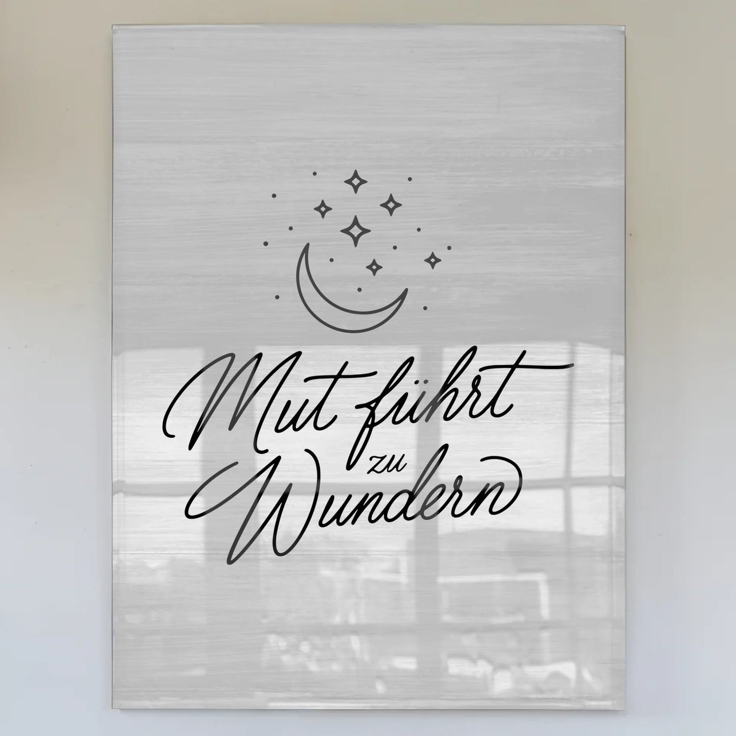 Wandbild Auf Acrylglas Mut Führt Zu Wundern Positiv