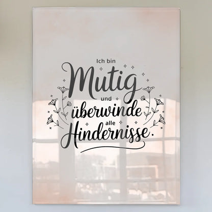 Acrylglas Bild Ich bin mutig und überwinde Hindernisse