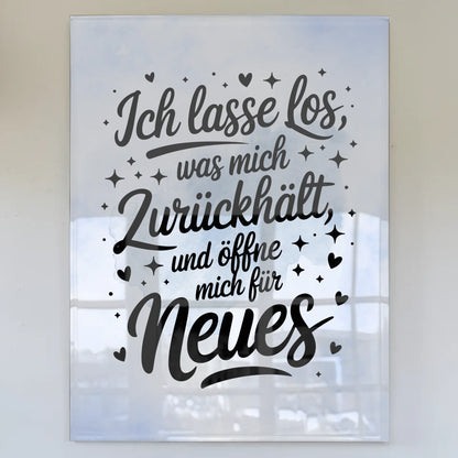 Wandbild Acrylglas Ich lasse los und öffne mich für Neues