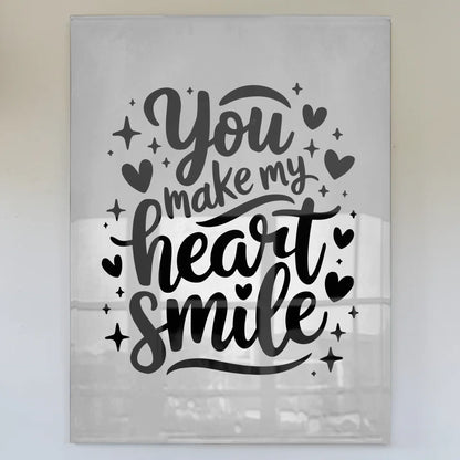 Acrylglas Bild You Make My Heart Smile Geschenkidee