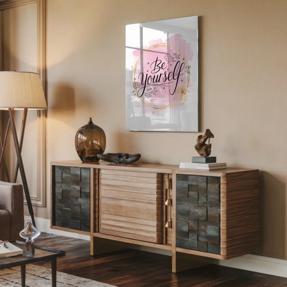 Acrylglas Wandbild Be Yourself - Personalisiertes Geschenk