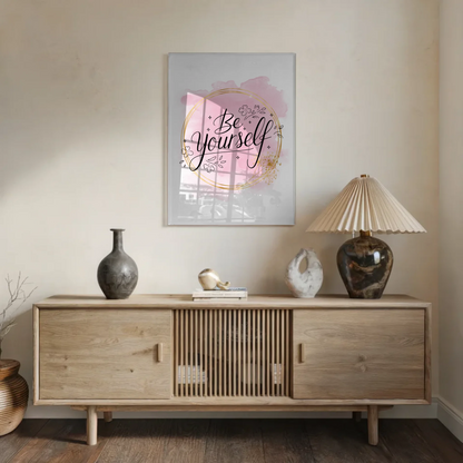 Acrylglas Wandbild Be Yourself - Personalisiertes Geschenk