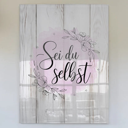Foto Acrylglas Sei du selbst - Personalisiertes Geschenk