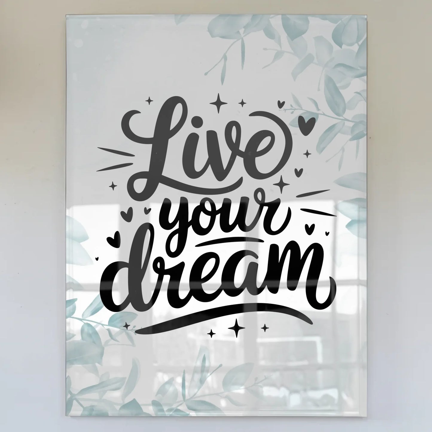 Acrylglas Wandbild Live Your Dream - Personalisiertes Geschenk