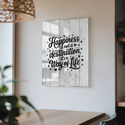 Foto Mit Acrylglas Happiness is not a destination Poster