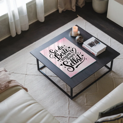 Acrylglas Wandbild Sei die beste Version deiner selbst Spruch Wandbild