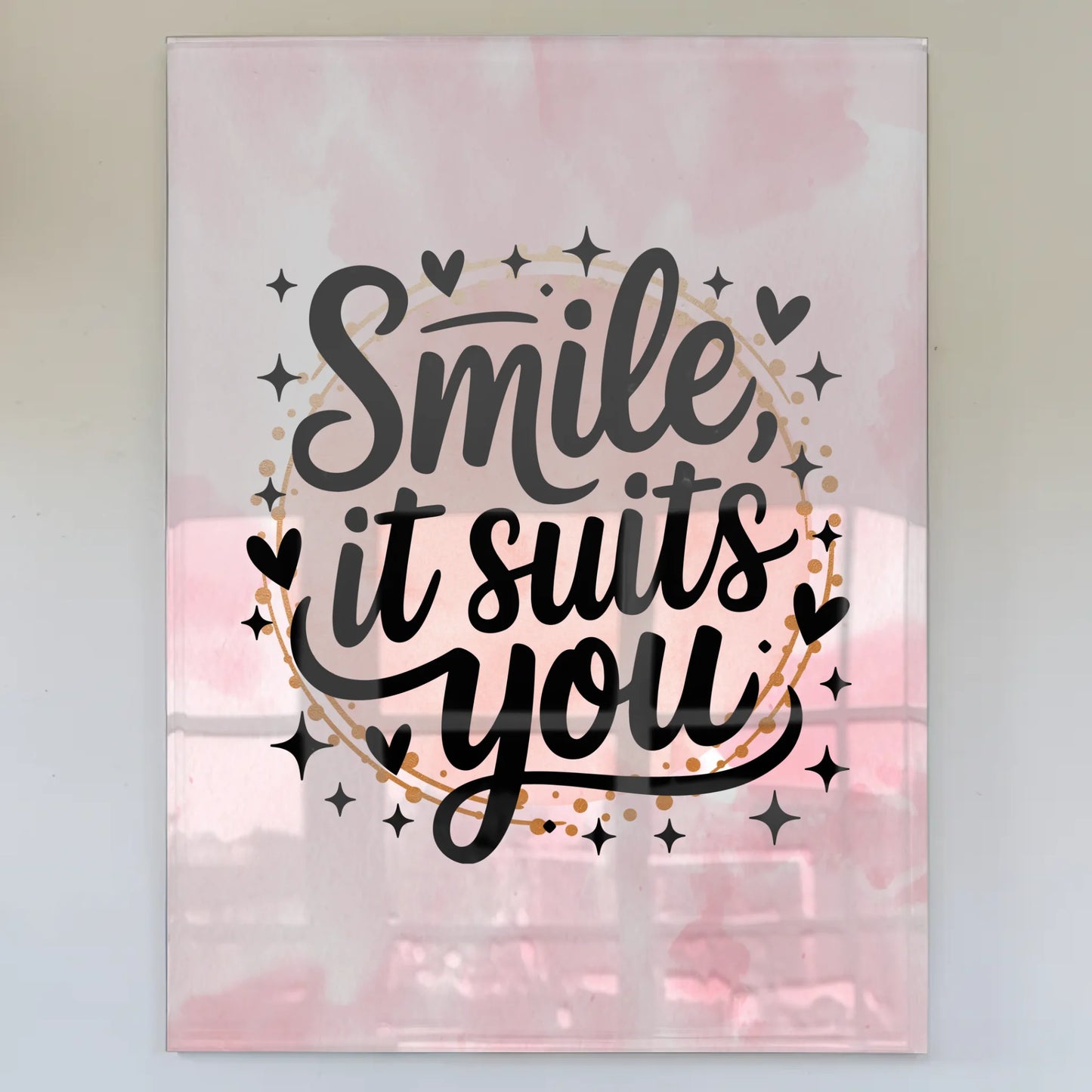 Smile it suits you Bild Acrylglas personalisiert
