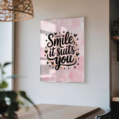 Smile it suits you Bild Acrylglas personalisiert