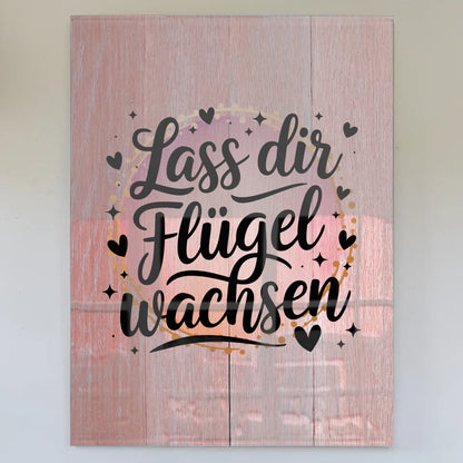 Acrylglas Mit Foto Lass dir Flügel wachsen Geschenk