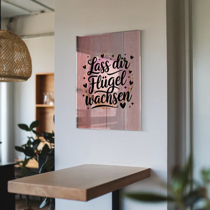 Acrylglas Mit Foto Lass dir Flügel wachsen Geschenk