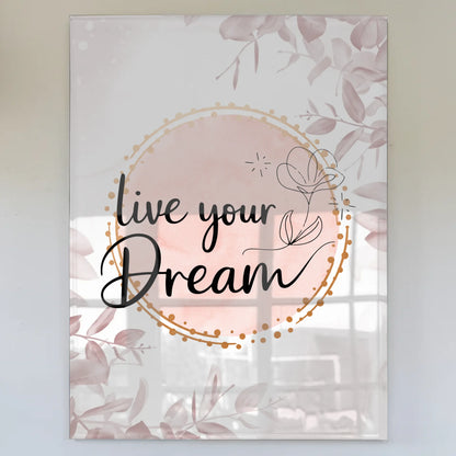 Bild Mit Acrylglas Live Your Dream Geschenkideen