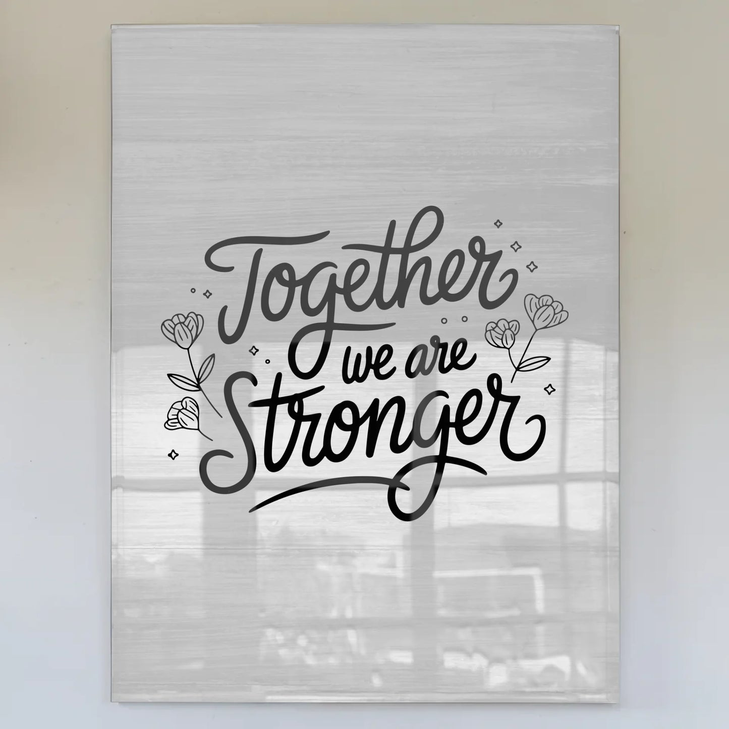 Foto Acrylglas Together we are stronger Geschenkideen