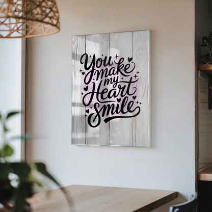 Bild Acrylglas You Make My Heart Smile Geschenk
