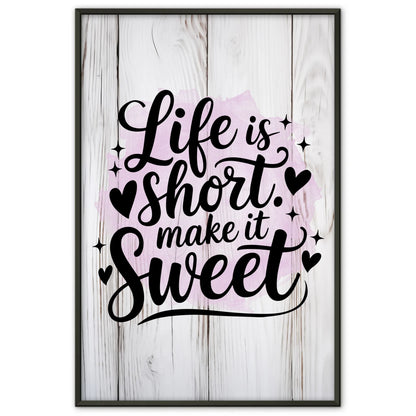 Spruchposter Life is short Make it sweet als Geschenkidee