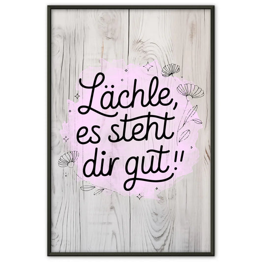 Spruchposter Lächle es steht dir gut personalisierte Geschenke