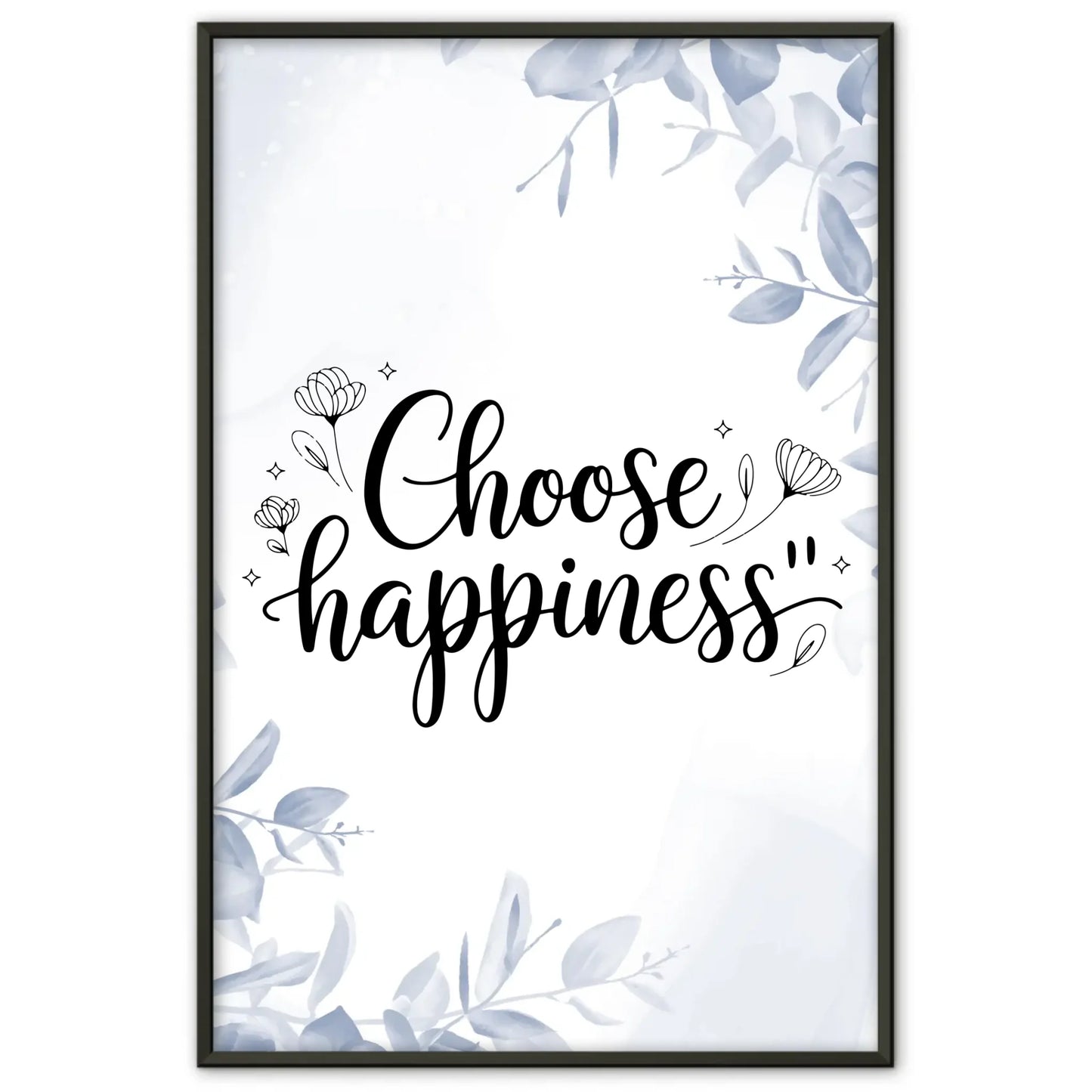 Poster Spruch Choose happiness für dein Zuhause gestalten