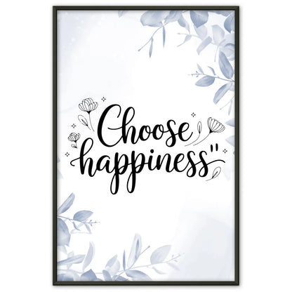 Poster Spruch Choose happiness für dein Zuhause gestalten