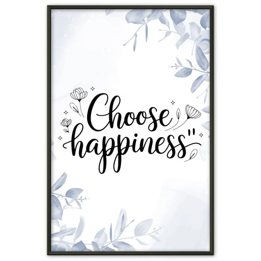 Poster Spruch Choose happiness für dein Zuhause gestalten