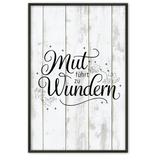 Poster Spruch Mut führt zu Wundern personalisierte Geschenke