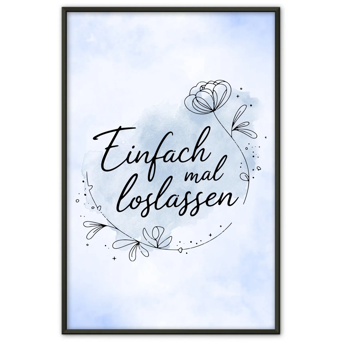 Poster Spruch Einfach mal loslassen für persönliche Geschenke