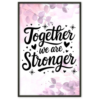 Poster Spruch Together we are stronger personalisiert Geschenk