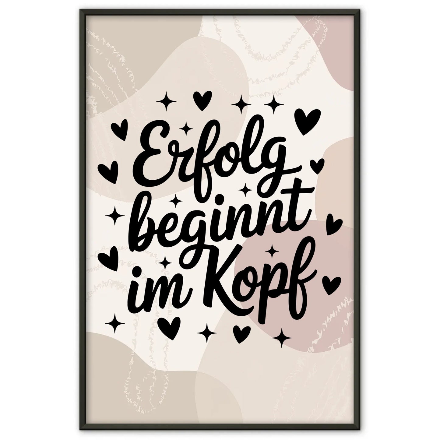 Spruchposter Erfolg beginnt im Kopf für jede Gelegenheit