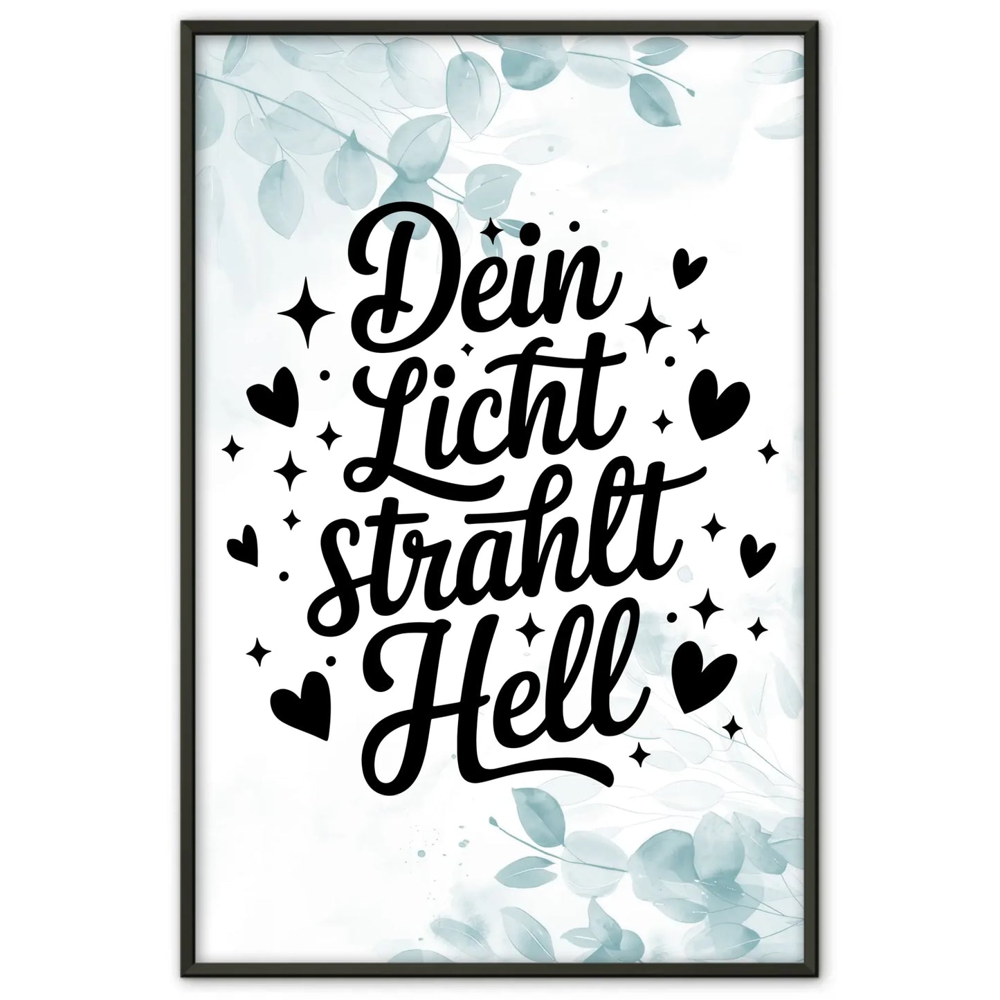 Poster Spruch Dein Licht strahlt hell personalisierte Geschenke