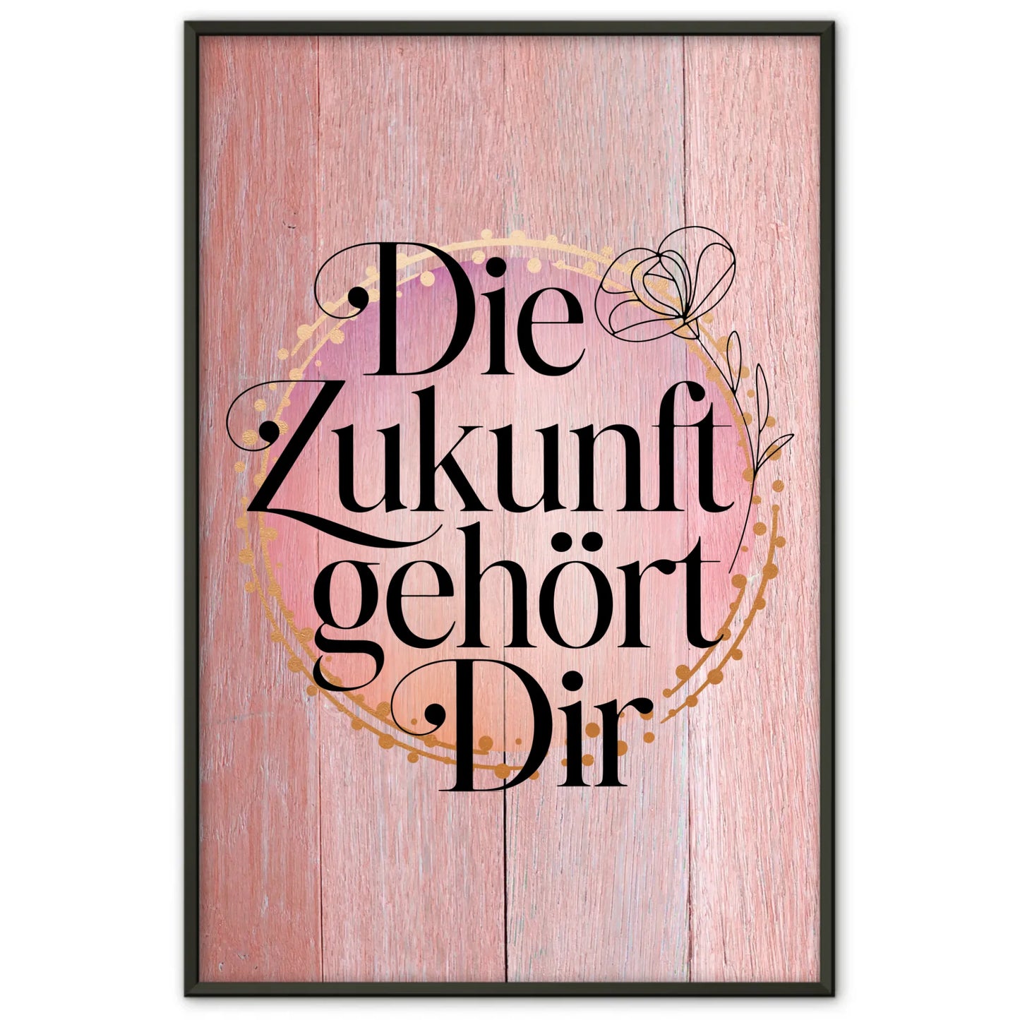 Spruchposter Die Zukunft gehört dir personalisierte Geschenke