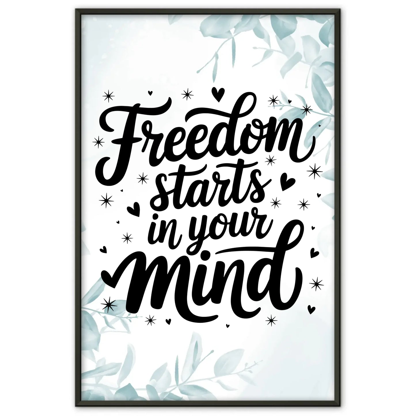 Poster Mit Spruch Freedom starts in your mind personalisiert