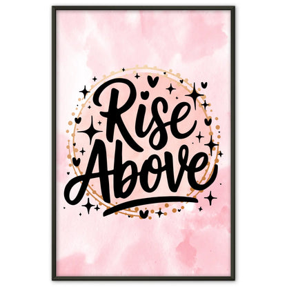 Poster mit Spruch Rise Above für personalisierte Geschenke