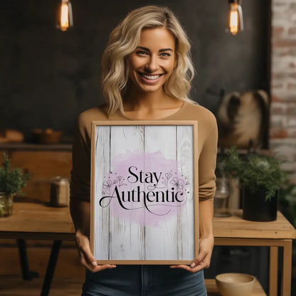 Sprüche Poster Stay authentic für personalisierte Geschenke