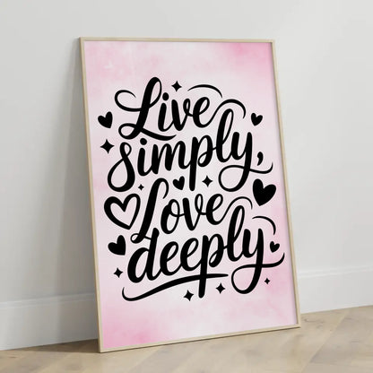 Spruchposter Live simply love deeply personalisierte Wanddeko
