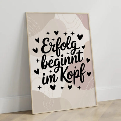 Spruchposter Erfolg beginnt im Kopf für jede Gelegenheit