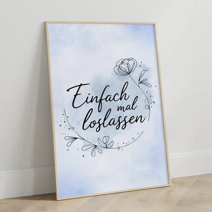 Poster Spruch Einfach mal loslassen für persönliche Geschenke