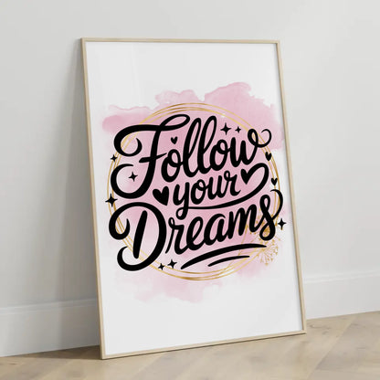Poster Mit Spruch Follow your dreams Persönliches Geschenk