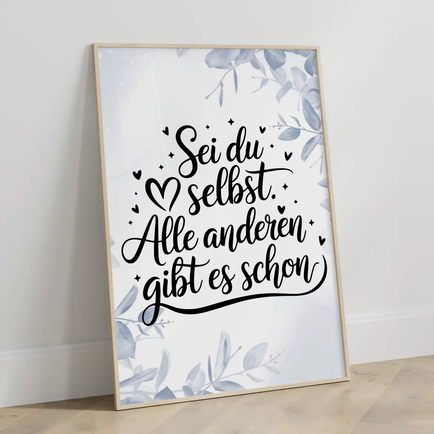 Sprüche Poster Sei du selbst Alle anderen gibt es schon