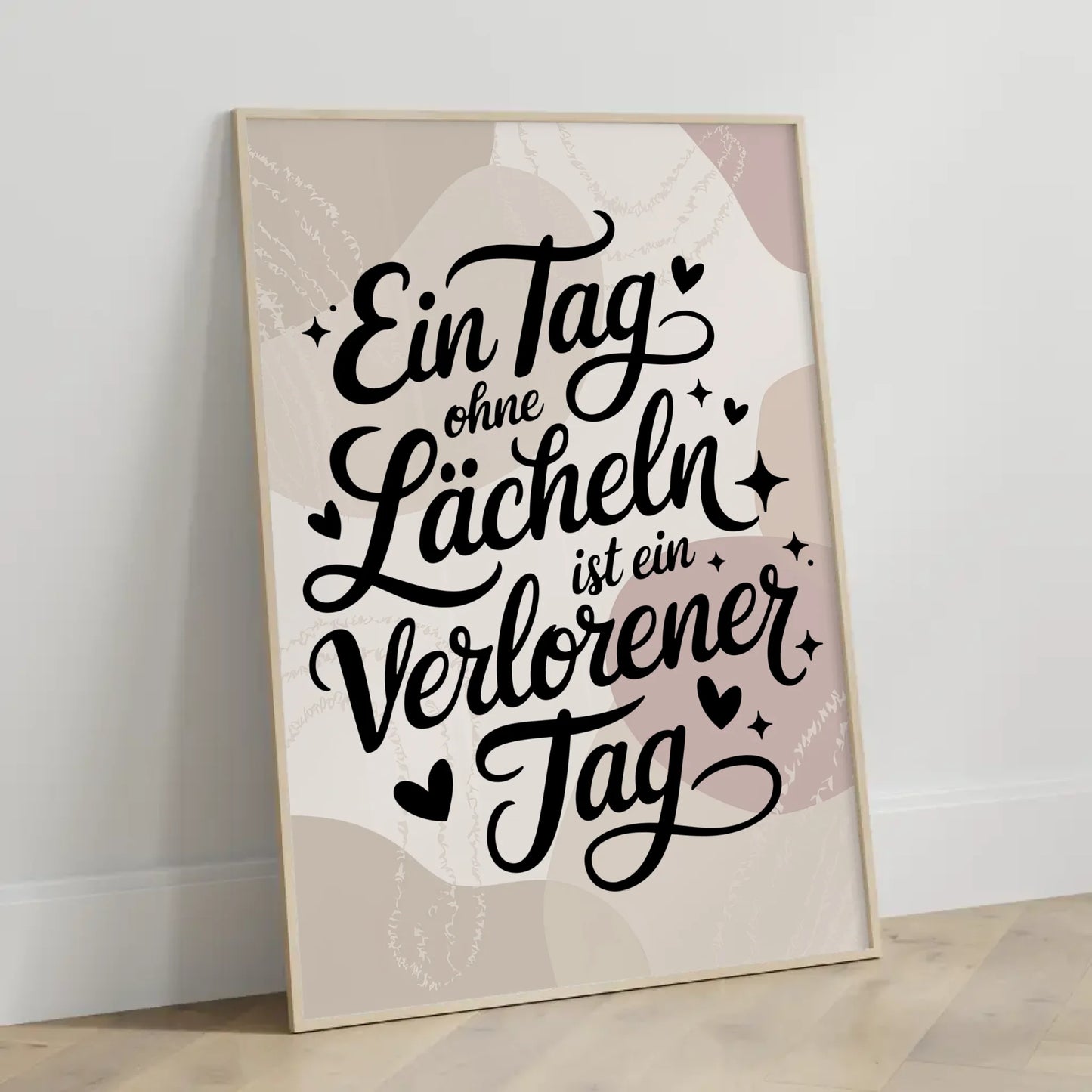 Poster Mit Spruch Ein Tag ohne Lächeln ist ein verlorener Tag