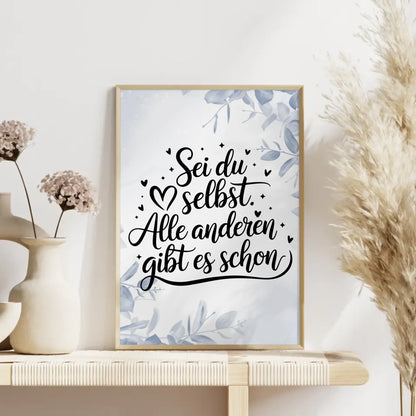Sprüche Poster Sei du selbst Alle anderen gibt es schon